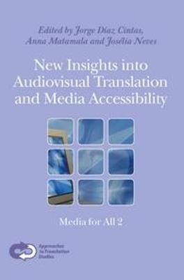 New Insights into Audiovisual Translation and Media Accessibility  - Libro Brill, Approaches to Translation Studies | Libraccio.it