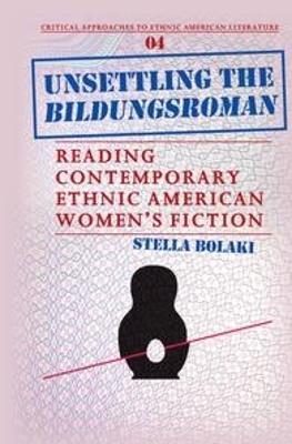 Unsettling the Bildungsroman - Stella Bolaki - Libro Brill, Critical Approaches to Ethnic American Literature | Libraccio.it