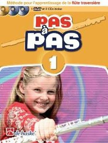 Pas à pas 1. Flûte traversière. Méthode pour l'apprentissage de la flûte traversière. Per la Scuola media  - Libro De Haske 2007 | Libraccio.it