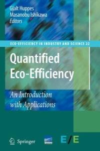 Quantified Eco-Efficiency  - Libro Springer, Eco-Efficiency in Industry and Science | Libraccio.it