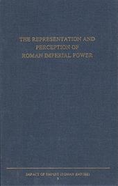 The Representation and Perception of Roman Imperial Power