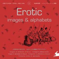 Erotic images & alphabets. Ediz. multilingue. Con CD-ROM - Dorine Van der Beukel - Libro The Pepin Press 2003, Picture collection | Libraccio.it