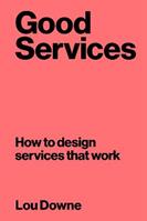 Good Services - Louise Downe - Libro BIS Publishers B.V. | Libraccio.it