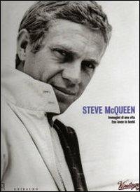 Steve McQueen. Immagini di una vita. Ediz. italiana e inglese - Yann-Brice Dherbier - Libro Tectum 2008 | Libraccio.it