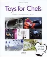 Toys for chefs - Patrice Farameh - Libro Tectum 2010 | Libraccio.it