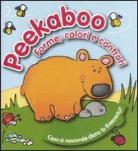 Peekaboo. Forme, colori e contrari  - Libro Yoyo Books 2009 | Libraccio.it
