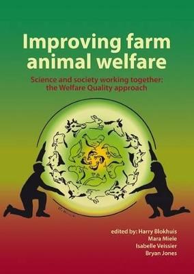 Improving Farm Animal Welfare  - Libro Wageningen Academic Publishers | Libraccio.it