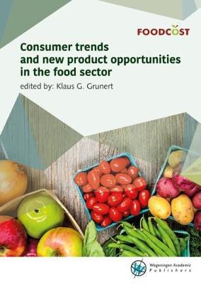 Consumer trends and new product opportunities in the food sector  - Libro Wageningen Academic Publishers 2017 | Libraccio.it