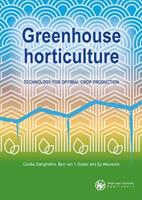 Greenhouse horticulture - Cecilia Stanghellini, Bert van 't Ooster, Ep Heuvelink - Libro Wageningen Academic Publishers 2019 | Libraccio.it