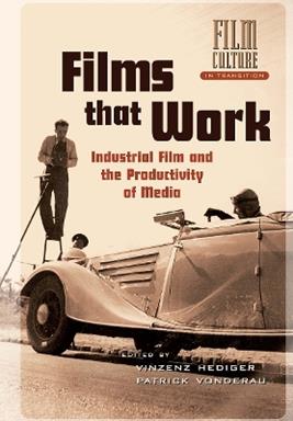 Films that Work  - Libro Amsterdam University Press, Film Culture in Transition | Libraccio.it