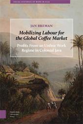 Mobilizing Labour for the Global Coffee Market