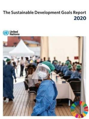 The sustainable development goals report 2020 - United Nations: Department of Economic and Social Affairs - Libro United Nations | Libraccio.it