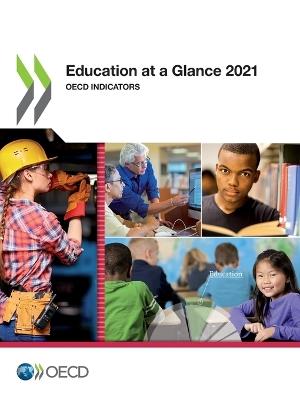 Education at a Glance 2021 - Organisation for Economic Co-operation and Development - Libro Organization for Economic Co-operation and Development (OECD) | Libraccio.it