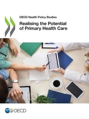 Realising the Potential of Primary Health Care - Oecd - Libro Organization for Economic Co-operation and Development (OECD) | Libraccio.it