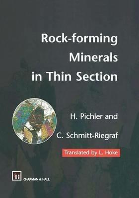Rock-forming Minerals in Thin Section - Hans Pichler, Cornelia Schmitt-Riegraf - Libro Springer | Libraccio.it