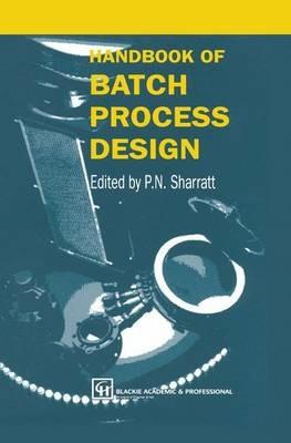 Handbook of Batch Process Design  - Libro Springer | Libraccio.it