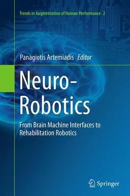 Neuro-Robotics  - Libro Springer, Trends in Augmentation of Human Performance | Libraccio.it