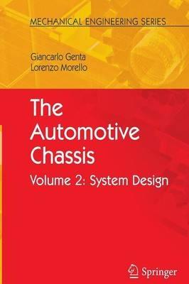 The Automotive Chassis - Giancarlo Genta, L. Morello - Libro Springer, Mechanical Engineering Series | Libraccio.it