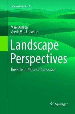 Landscape Perspectives - Marc Antrop, Veerle Van Eetvelde - Libro Springer, Landscape Series | Libraccio.it