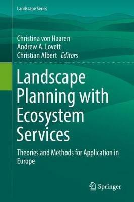 Landscape Planning with Ecosystem Services  - Libro Springer, Landscape Series | Libraccio.it