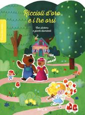 Riccioli d'oro e i tre orsi. C'era una volta.... Ediz. a colori