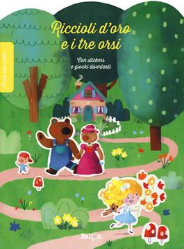 Riccioli d'oro e i tre orsi. C'era una volta.... Ediz. a colori - Sophia Touliatou - Libro Ballon 2019 | Libraccio.it