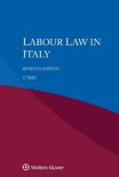 Labour Law in Italy - T Treu - Libro Kluwer Law International | Libraccio.it