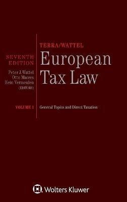 Terra/Wattel – European Tax Law - Peter J. Wattel, Hein Vermeulen, Otto Marres - Libro Kluwer Law International | Libraccio.it