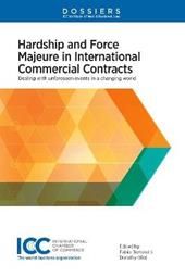 Hardship and Force Majeure in International Commercial Contracts