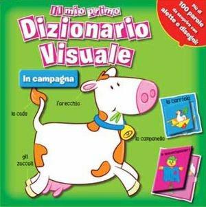 Dizionario visuale in campagna  - Libro Yoyo Books 2010, Il mio primo dizionario | Libraccio.it