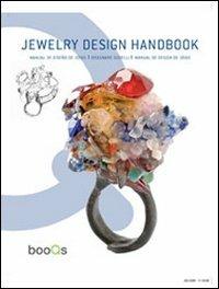 Jewelry design handbook. Ediz. italiana, spagnola, portoghese e inglese  - Libro Booqs 2010 | Libraccio.it
