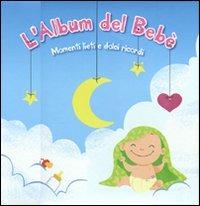 L' album del bebè. Momenti lieti e dolci ricordi  - Libro Yoyo Books 2011 | Libraccio.it