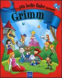 Le più belle fiabe dei fratelli Grimm - Jacob Grimm, Wilhelm Grimm - Libro Yoyo Books 2011 | Libraccio.it
