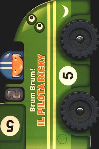 Il pilota Ricky. Brum, brum!  - Libro Yoyo Books 2013, Mini cartonati | Libraccio.it
