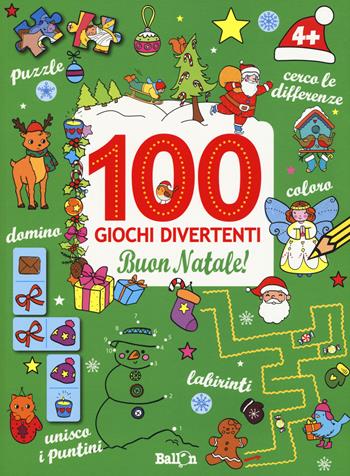 Buon Natale! 100 giochi divertenti. Ediz. a colori  - Libro Ballon 2017 | Libraccio.it