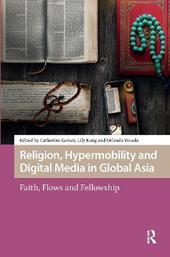 Religion, Hypermobility and Digital Media in Global Asia