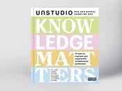 Knowledge Matters - Ben van Berkel, Caroline Bos - Libro Frame Publishers BV | Libraccio.it