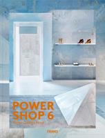 Powershop 6: New Retail Design  - Libro Frame Publishers BV, Powershop | Libraccio.it