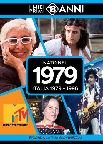 Nato nel 1979. Italia 1979-1996. I miei primi 18 anni  - Libro TDM Publishing 2025 | Libraccio.it