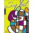 Say yes! Student's book. Vol. 1 - H. Q. Mitchell, James Scott - Libro MM Publications 2000 | Libraccio.it