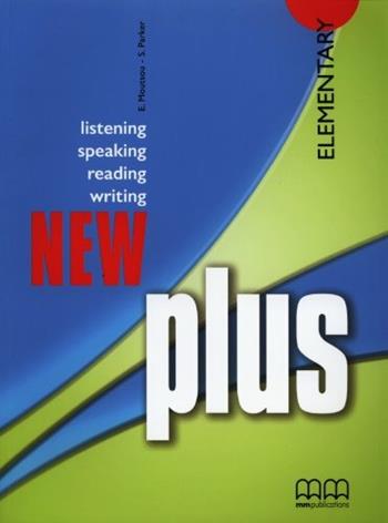 New plus. Elementary. - Moutsou, Parker - Libro MM Publications 2006 | Libraccio.it