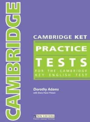 Cambridge ket practice tests. Student's book. Per il Liceo classico - Dorothy Adams - Libro New Editions 2006 | Libraccio.it