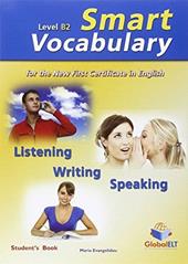 Smart FCE vocabulary. Level B2. Student's book. Per le Scuole superiori. Con espansione online
