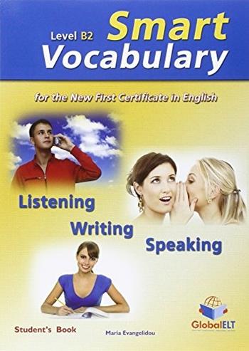 Smart FCE vocabulary. Level B2. Student's book. Con espansione online - Maria Evangelidou - Libro Global Elt 2010 | Libraccio.it