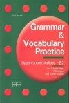 Grammar & vocabulary practice. Upper-intermediate. B2. For Cambridge, Michigan and other exams.