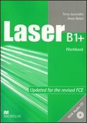 Laser. B1+. Workbook. Without key. Con CD Audio.