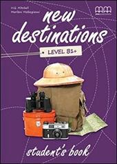 New destinations. Intermediate B1+. Con espansione online. Vol. 5