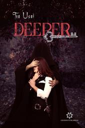 Deeper