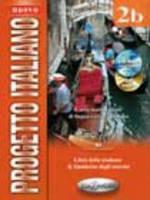 Nuovo progetto italiano. Con CD Audio. Con CD-ROM. Vol. 2B: Libro dello studente e quaderno degli esercizi.  - Libro Edizioni Edilingua | Libraccio.it