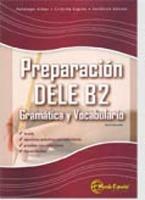 Preparacion Dele B2. Gramatica y vocabulario. Nivel intermedio. Per le Scuole superiori - Penelope Villar, Cristina Espina, Veronica Vaitsis - Libro Mundo Espanol Ediciones 2009 | Libraccio.it